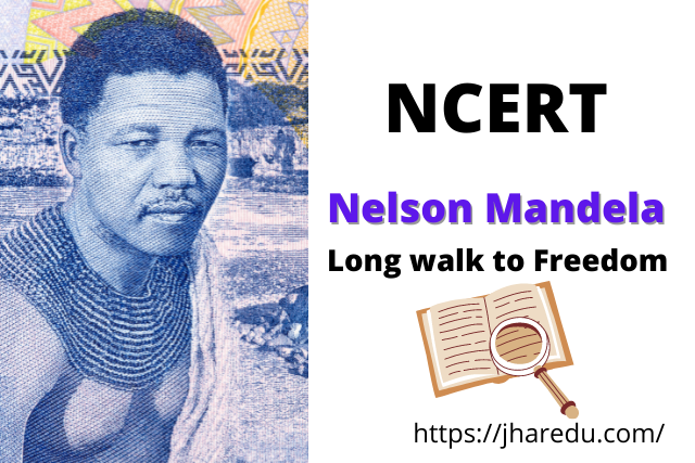 Class 10 English Chapter 2 Nelson Mandela Jharkhand Education