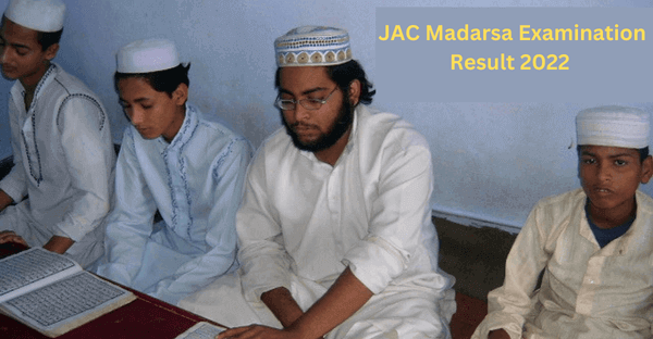 JAC Madarsa Examination Result 2022